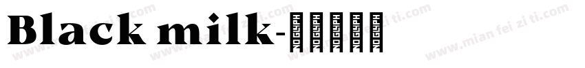 Black milk字体转换